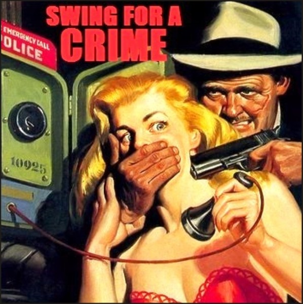 Swing For A Crime