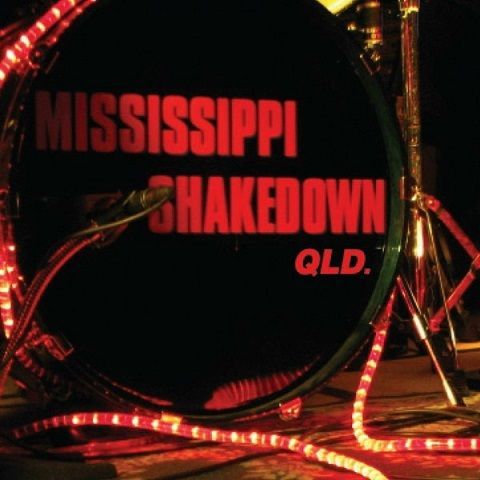Mississippi Shakedown - Mississippi Shakedown Qld. 2024 (CD)